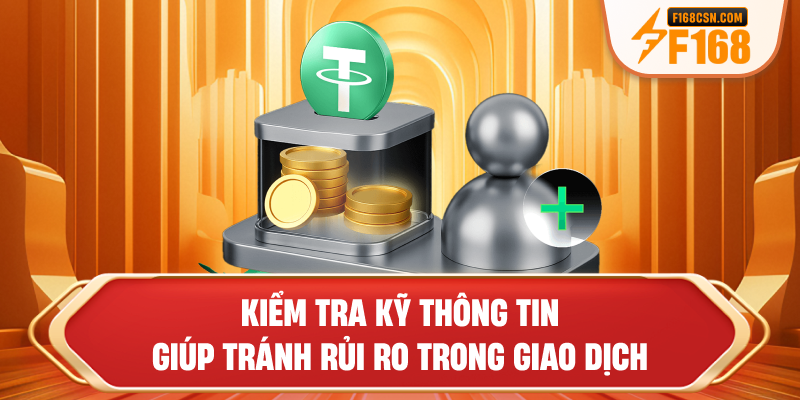 Kiểm tra kỹ thông tin giúp tránh rủi ro trong giao dịch