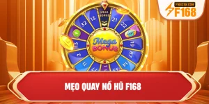 Mẹo quay nổ hũ F168