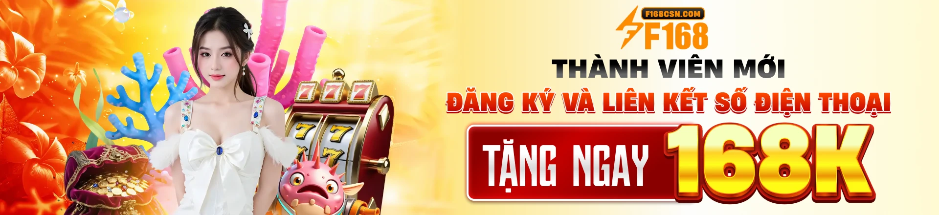 Thành viên mới tặng 168K