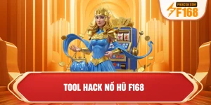 Tool hack nổ hũ F168